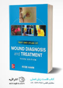 Text And Atlas Of Wound Diagnosis And Treatment, Third Edition