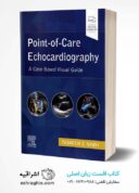 Point-of-Care Echocardiography: A Clinical Case-Based Visual Guide 1st Edition