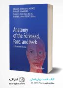 Anatomy Of The Forehead, Face, And Neck: A Dissection Manual