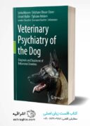 Veterinary Psychiatry Of The Dog: Diagnosis And Treatment Of Behavioral Disorders