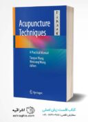 Acupuncture Techniques: A Practical Manual