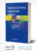 Colorectal & Hernia Laparoscopic Surgery: Principles & Practice