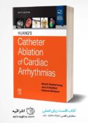 Huang’s Catheter Ablation Of Cardiac Arrhythmias 5th Edition