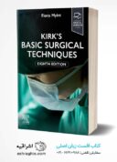 Kirk’s Basic Surgical Techniques 8th Edition