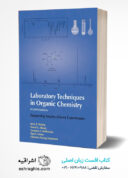 Laboratory Techniques In Organic Chemistry Fourth Edition